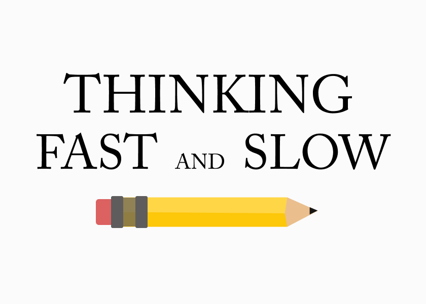 Thinking, Fast and Slow by Daniel Kahneman - Summary